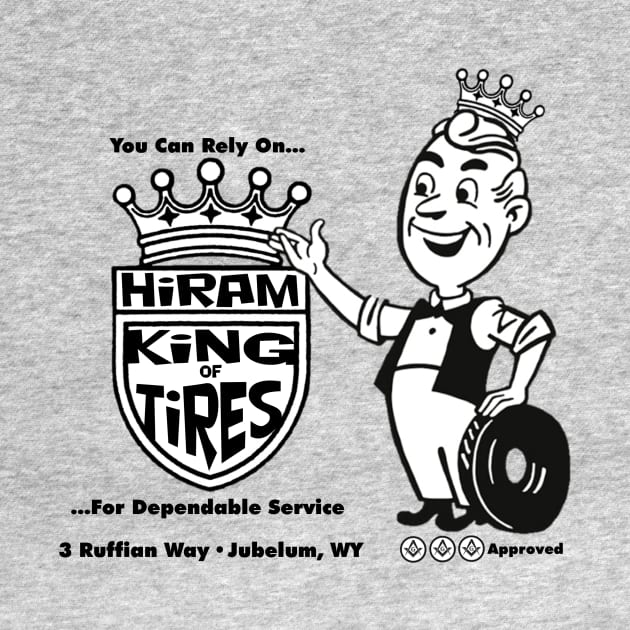 Hiram King of Tires by Dr. Mitch Goodkin